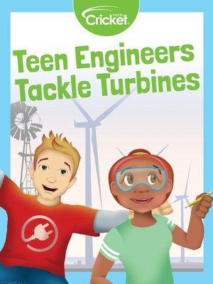 cover image of Teen Engineers Tackle Turbines
